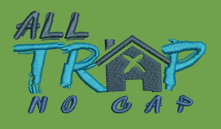 All Trap No Cap Embroidery Design